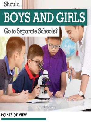 cover image of Should Boys and Girls Go to Separate Schools?